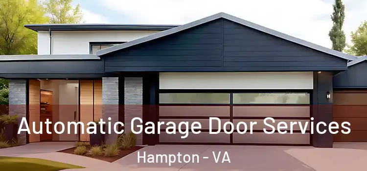 Automatic Garage Door Services Hampton - VA