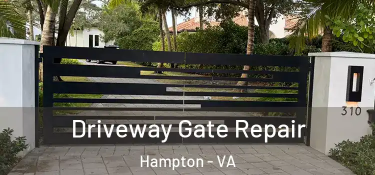  Driveway Gate Repair Hampton - VA