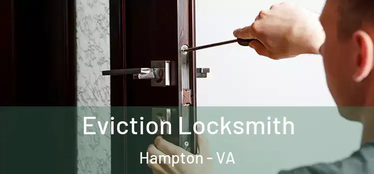  Eviction Locksmith Hampton - VA