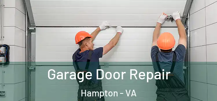  Garage Door Repair Hampton - VA