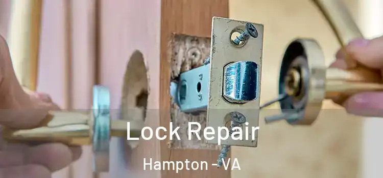  Lock Repair Hampton - VA