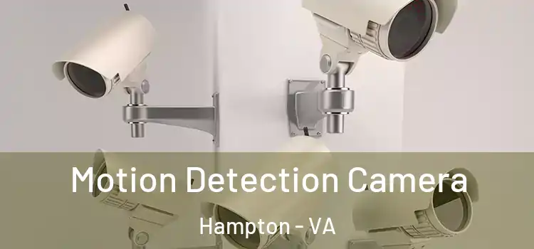  Motion Detection Camera Hampton - VA