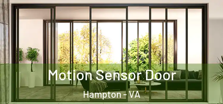  Motion Sensor Door Hampton - VA