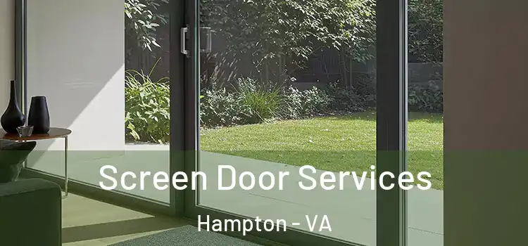 Screen Door Services Hampton - VA