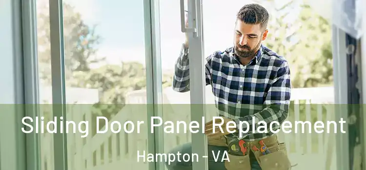  Sliding Door Panel Replacement Hampton - VA